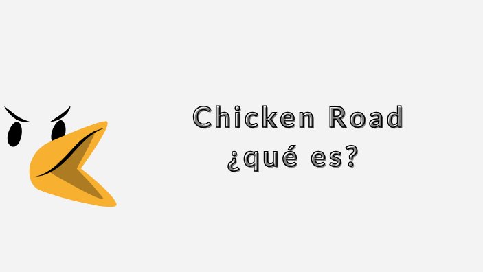 Conoce todo sobre el emocionante juego de la Carretera de la Pollo en España - overview Conoce todo sobre el emocionante juego de la Carretera de la Pollo en España - overview
